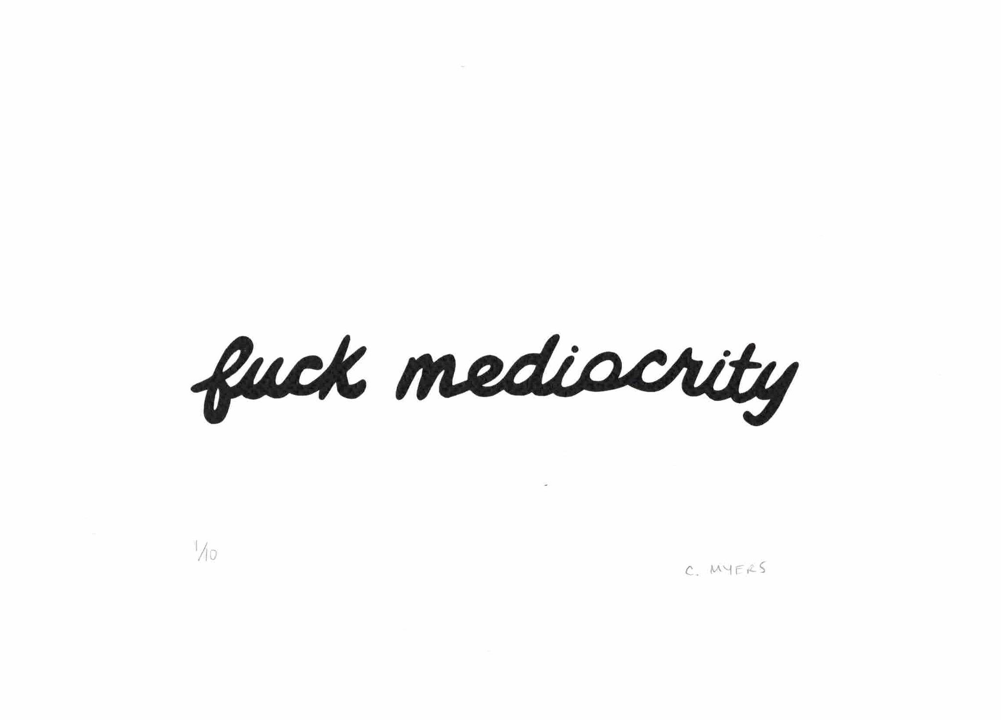 Fuck Mediocrity