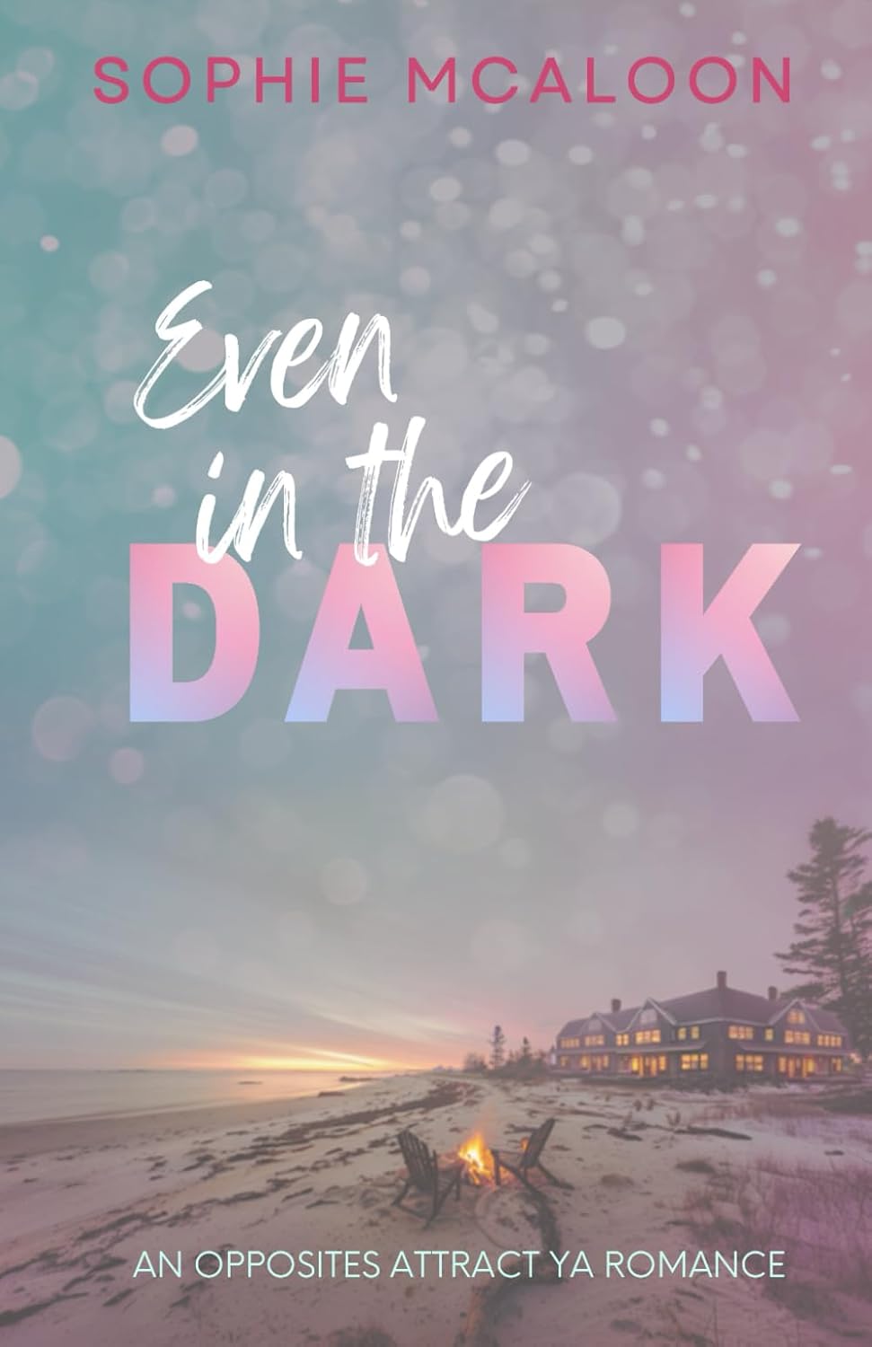 Even In The Dark by Sophie McAloon