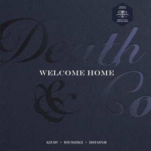 Death & Co Welcome Home [A Cocktail Recipe Book]